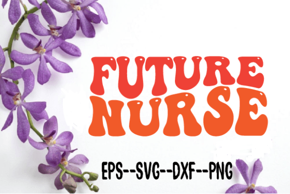 Future Nurse Wavy Retro Graphics for Crafts