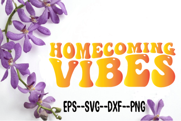 Homecoming Vibes New Wavy Retro Svg Graphics for Crafts